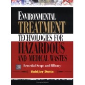 McGrawHill Education's Environmental Treatment Technologies for Hazardous and Medical Wastes: Remedial Scope and Efficacy by Subijoy Dutta 